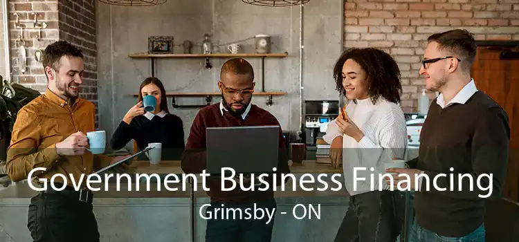 Government Business Financing Grimsby - ON